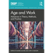 Age and Work: Advances in Theory, Methods, and Practice