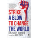 Strike a Blow to Change the World