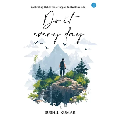 Do it every day