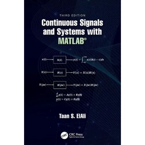 Continuous Signals and Systems with Matlab(r)