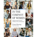 In the Company of Women: Inspiration and Advice from Over 100 Makers, Artists, and Entrepreneurs