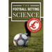 The Football Betting Science