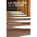 La Oración En el Islam: Manual para Rezar Paso a Paso