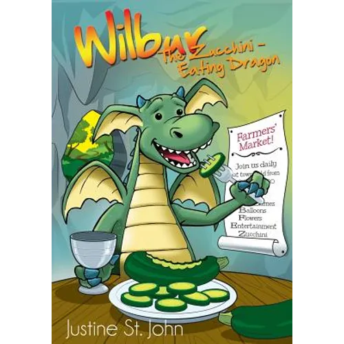 Wilbur the Zucchini-Eating Dragon