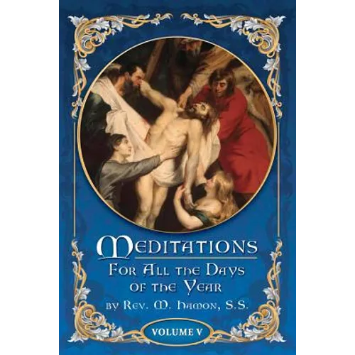 Meditations for All the Days of the Year, Vol 5: From the Seventeenth Sunday after Pentecost to the First Sunday in Advent