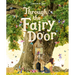Through the Fairy Door: A Picture Book
