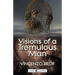 Visions of a Tremulous Man