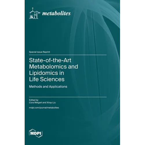 State-of-the-Art Metabolomics and Lipidomics in Life Sciences: Methods and Applications