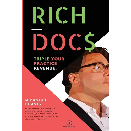 Rich Docs: Triple Your Practice Revenue
