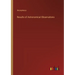 Results of Astronomical Observations