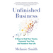 Unfinished Business: 8 Steps to Heal Your Trauma, Transcend Your Past, and Transform Your Life
