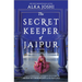 The Secret Keeper of Jaipur: A Novel from the Bestselling Author of the Henna Artist