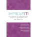 Improve It!: A collection of essays on using analytics to accomplish more with SharePoint