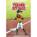 Thrown Off Base
