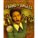 A Band of Angels: A Story Inspired by the Jubilee Singers
