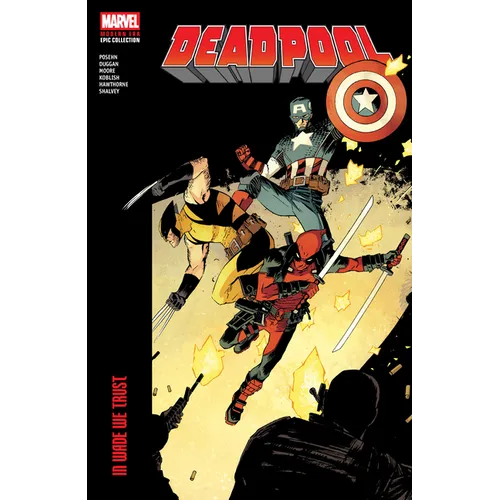 Deadpool Modern Era Epic Collection: In Wade We Trust