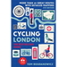 Cycling London, 4th Edition: More Than 40 Great Routes with Detailed Mapping