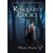 Reliquary's Choice