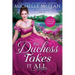 The Duchess Takes It All