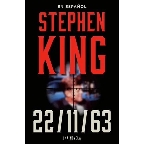 Stephen King: 11.22.63 (En Español)