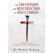The Crucifixion and Resurrection of Jesus Christ: A Comparison of the Wednesday, Thursday, and Friday Theories