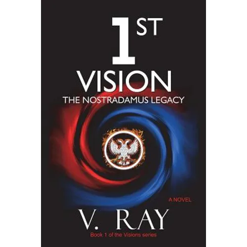 1st Vision: The Nostradamus Legacy