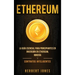 Ethereum: La guía esencial para principiantes en inversión en Ethereum, minería y contratos inteligentes (Spanish Edition)