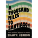 A Thousand Miles to Santiago: Moments and Mediations along Europe's Great Pilgrimage