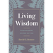 Living Wisdom, Revised and Expanded
