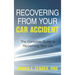 Recovering from Your Car Accident: The Complete Guide to Reclaiming Your Life