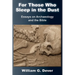 For Those Who Sleep in the Dust: Essays on Archaeology and the Bible