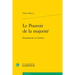 Le Pouvoir de la Majorite: Fondements Et Limites