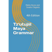 Tz'utujiil Maya Grammar: 4th Edition