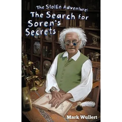 The Search for Soren's Secrets (The Stolen Adventure #4)
