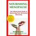 Nourishing Menopause: The Whole-Food Guide to Balancing Your Hormones Naturally