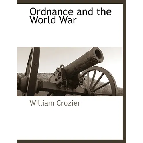 Ordnance and the World War