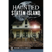 Haunted Staten Island