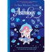 The Teen Witches' Guide to Astrology: Discover the Secret Forces of the Universe... and Unlock Your Own Hidden Power!