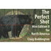 North American Perfect Shot: Bear, Bison, Cougar, Goat, Hog, Javelina, Muskox, Sheep, and Wolf