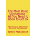 The Most Basic Vietnamese - All You Need to Know to Get By: The quickest and easiest Survival Vietnamese
