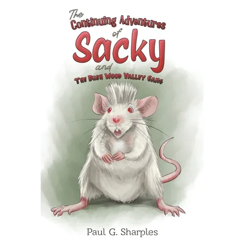 The Continuing Adventures of Sacky and The Bush Wood Valley Gang