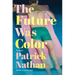The Future Was Color