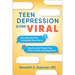 Teen Depression Gone Viral: Why Kids Are More Vulnerable Than Ever and How You Can Protect Your Child's Health and Happiness