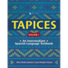 Tapices: An Intermediate Spanish Language Textbook, Volume I
