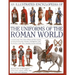 An Illustrated Encyclopedia of the Uniforms of the Roman World: A Detailed Study of the Armies of Rome and Their Enemies, Including the Etruscans, Sam