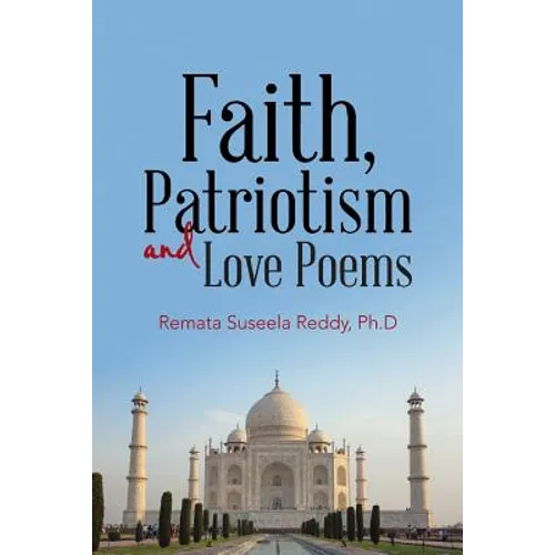 Faith, Patriotism and Love Poems