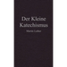 Der Kleine Katechismus