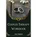 Couples Therapy Workbook: A Guide to Improve Communication and Build Depth Relationships.