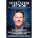 The Forecaster Method: The Modern System to Accurately Evaluate, Forecast, and Scale Your Digital Marketing