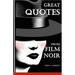 Great Quotes from Film Noir